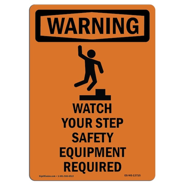 OSHA WARNING Sign, Watch Your Step, 18in X 12in Plastic, 12" W, 18" H, Portrait